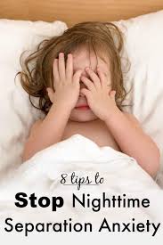 nighttime separation anxiety 8 tips