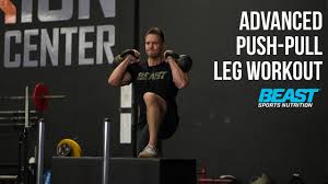 advanced push pull leg workout you