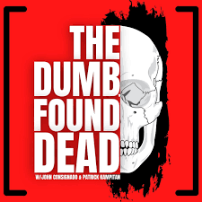 The Dumb, Found Dead