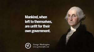 When a nation mistrusts its citizens with guns it is it sending a clear message. 20 Famous George Washington Quotes On Freedom Faith Religion War And Peace