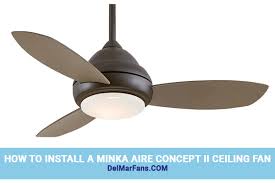 How To Install A Minka Aire Concept Ii