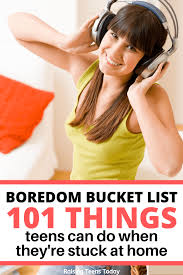 7 best stores for teens. 101 Things Teens Can Do When They Re Stuck At Home Raising Teens Today