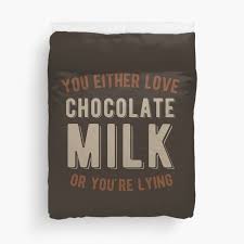 Be the first to contribute! Chocolate Funny Quote Duvet Covers Redbubble