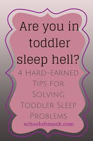 My Hard Earned Tips For Escaping Toddler Sleep Hell School
