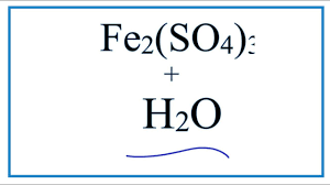 fe2 so4 3 h2o iron iii sulfate