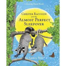 The fear of performing in front of others. Chester Raccoon And The Almost Perfect Sleepover Kissing Hand By Audrey Penn Hardcover Target