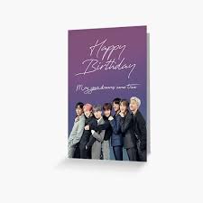 *this listing is for a digital print. Bts Birthday Greeting Cards Redbubble