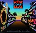 West Coast Jazz Box: An Anthology of California Jazz