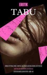 Erotik Tabu - Erotische Sex Kurzgeschichten Sexgeschichten by Julia Weiß |  eBook | Barnes & Noble®