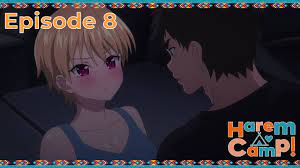 Harem Camp! | Episode 8 | Official Anime Channel - YouTube