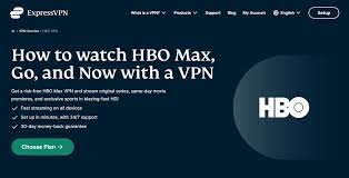 best vpn for hbo max how to watch hbo