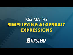 Ks3 Maths Simplifying Algebraic