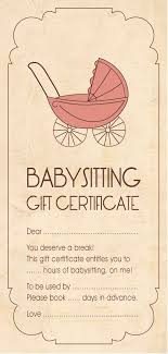 I have prepared free printable baby shower gift how to play: Template For Baby Sitting Gift Certificate Babyshower Babyshowergift Baby Babysitting Gi Babysitting Gift Certificate Template Printable Gift Certificate