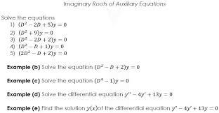 Imaginary Roots Of Auxiliary Equations