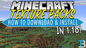 install texture packs in minecraft 1 18