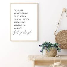 Maya Angelou Wall Art If You Are Always