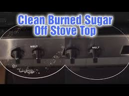 Remove Burnt Sugar From Stove Top