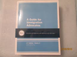 A Guide For Immigration Advocates Volume 2 Amazon Com Books