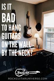 Is It Bad To Hang Guitars On The Wall