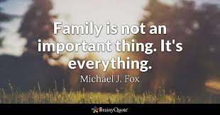 Family quotes and quotes on family. Family Quotes Brainyquote
