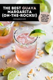 the best guava margarita on the rocks