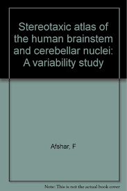 The brainstem nuclei are the nuclei in the brainstem. Stereotaxic Atlas Of The Human Brainstem And Cerebellar Nuclei A Variability Study Afshar F 9780890041321 Amazon Com Books