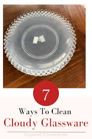 7 Ways To Clean Cloudy Glassware