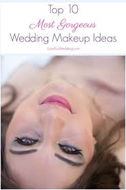 gorgeous wedding makeup ideas