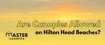 canopies allowed on hilton head beaches