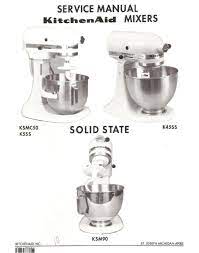 D.replacement parts or repair labor costs for stand mixers operated. Kitchenaid Ksmc50 Service Manual Pdf Download Manualslib
