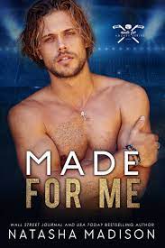 Made for Me (Made For #1) by Natasha Madison | Goodreads