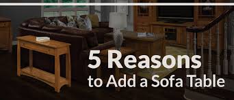 5 Reasons To Add A Sofa Table Timber