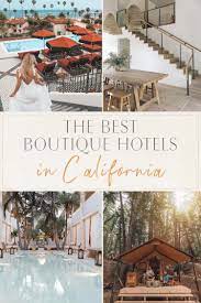 the best boutique hotels in california