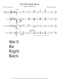 Ultimate dank memes compilation #48. We Ll Be Right Back Sheet Music For Piano Drum Group Contrabass Synthesizer Mixed Quartet Musescore Com