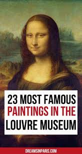 25 most famous paintings at the louvre