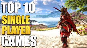 top 10 single player games you should