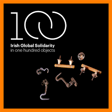 Irish Global Solidarity in 100 Objects