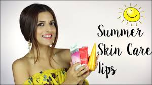beauty tips 9 easy summer skin care