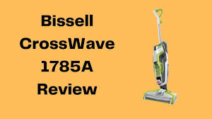 bissell crosswave 1785a all in one