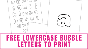 free lowercase bubble letters to print