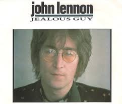 Actual jealousy is something else; Who Was John Lennon S Song Jealous Guy About Some People Say It Was Originally For Paul Quora