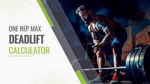 calculate your one rep max deadlift