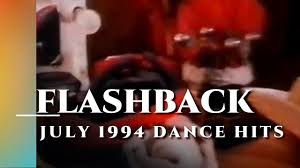 Flashback July 1994 Dance Hits