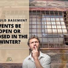 Should Basement Vents Be Open Or Closed