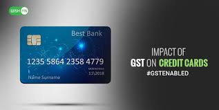 India, which was primarily a debit card market, is gradually shifting its focus towards digital payments and credit cards. Gst Impact On Credit Cards 18 Service Tax On Cards Wishfin