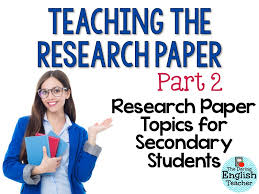 Research paper topics high school students Reflective essay