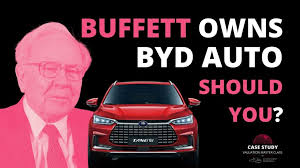 warren buffett owns byd auto should