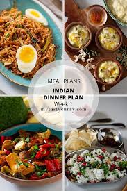 indian meal plan week 1 dinners my