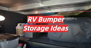 Rv Bumper Storage Ideas Rvprofy