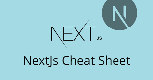 nextjs cheat sheet ultimate guide to